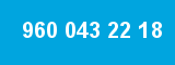 960 043 22 18